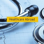 Understanding Healthcare when Moving Abroad